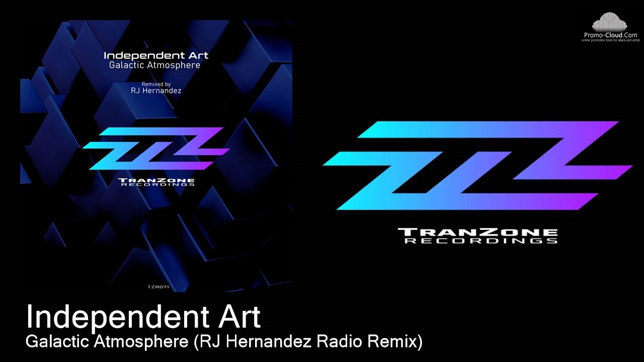 TZR072 Independent Art - Galactic Atmosphere (RJ Hernandez Radio Remix) [Uplifting Trance]