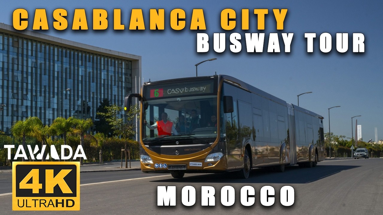 CASABLANCA City busway tour - Morocco 4K UHD