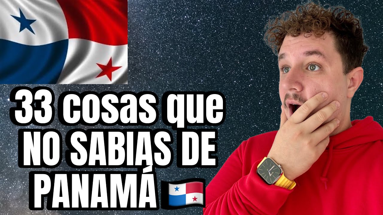 LAS 33 Cosas que NO SABÍAS DE PANAMÁ 🇵🇦