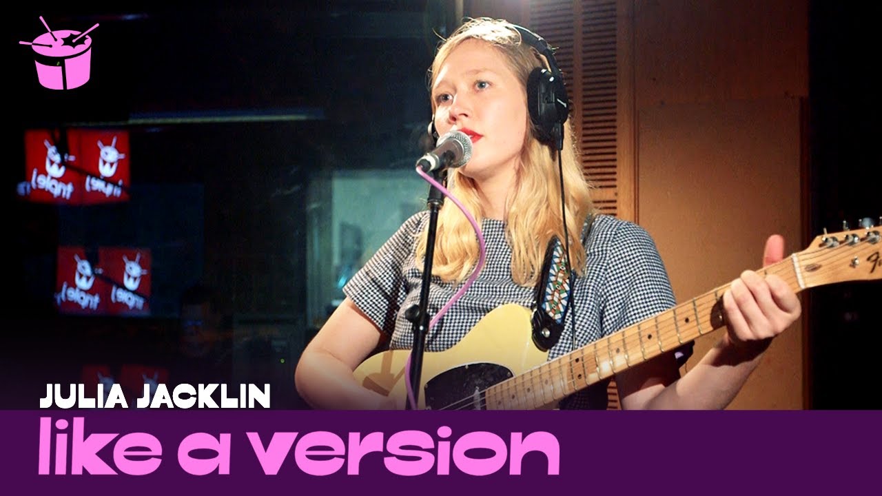 Julia Jacklin - 'Don't Let The Kids Win' (live for Like A Version)