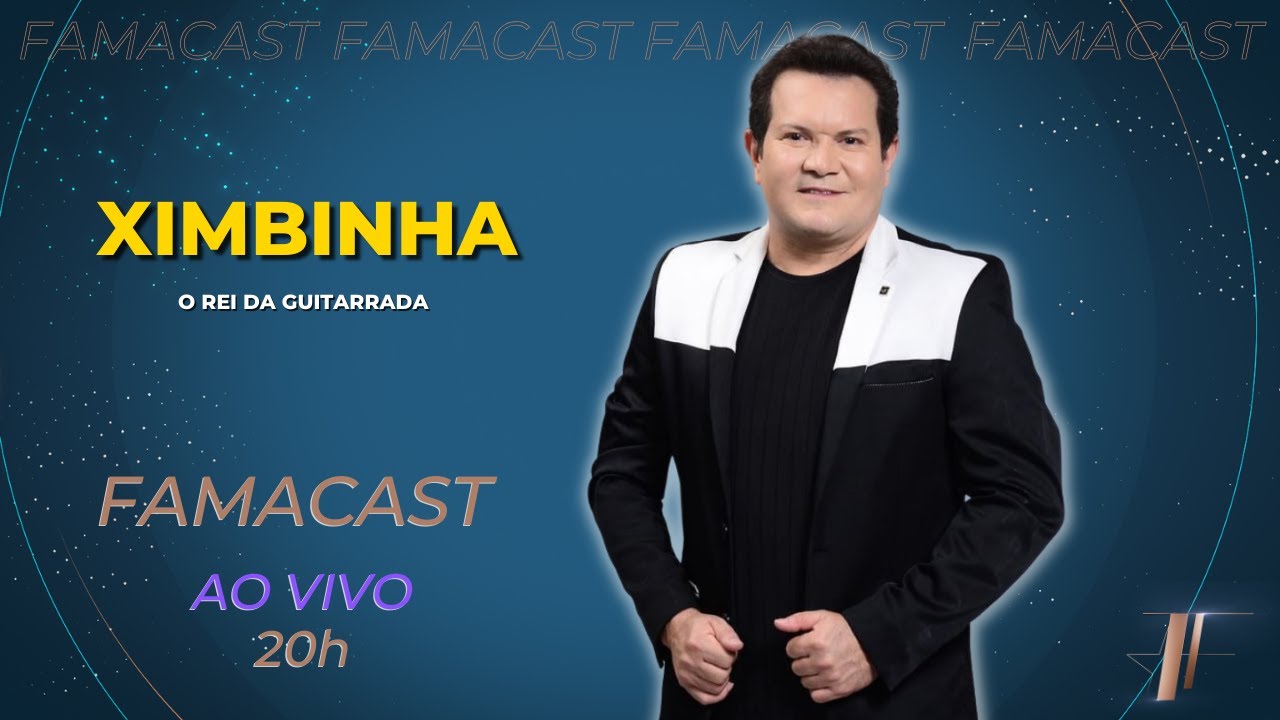 XIMBINHA | 20/11/2023 | FAMACAST