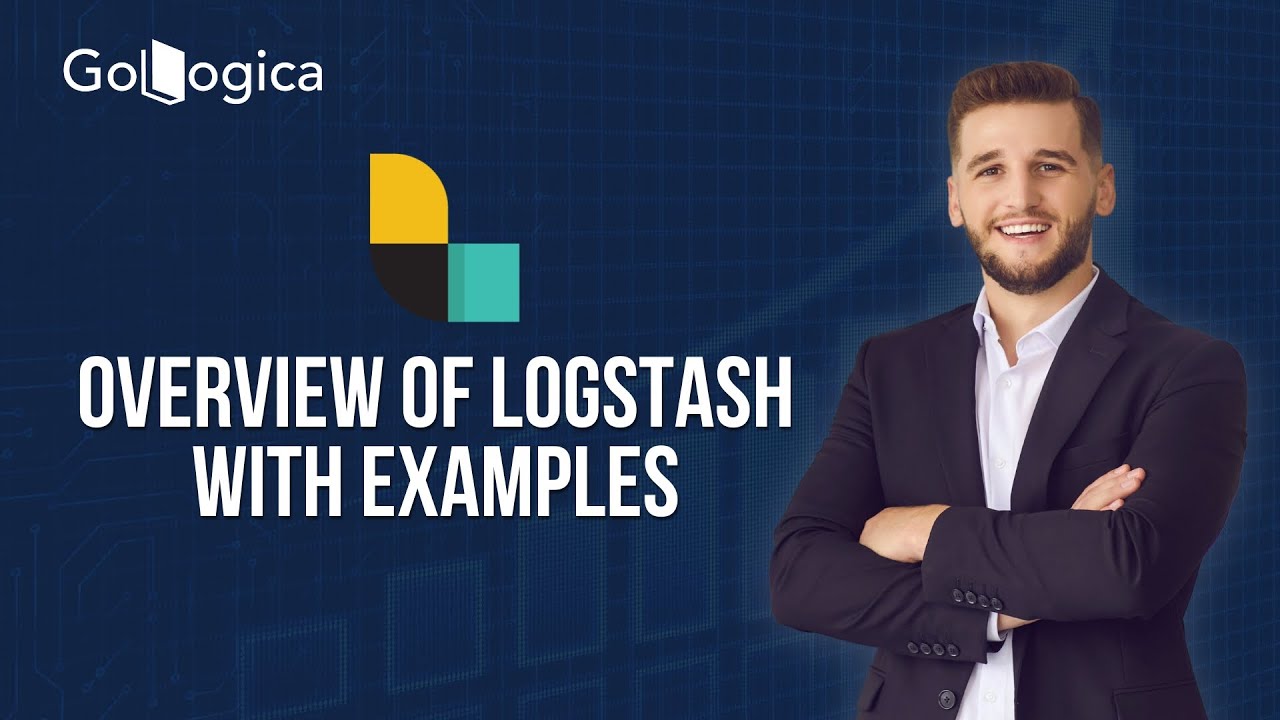 Logstash Explained with Real-Time Example | Complete ELK Stack Tutorial | GoLogica