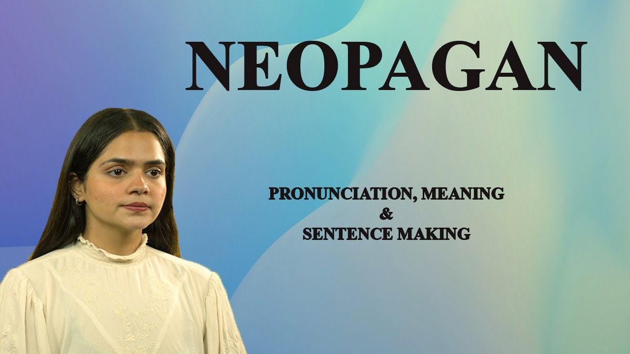 Neopagan   - Meaning_&_Pronunciation_Word_World_Audio_Video_Dictionary