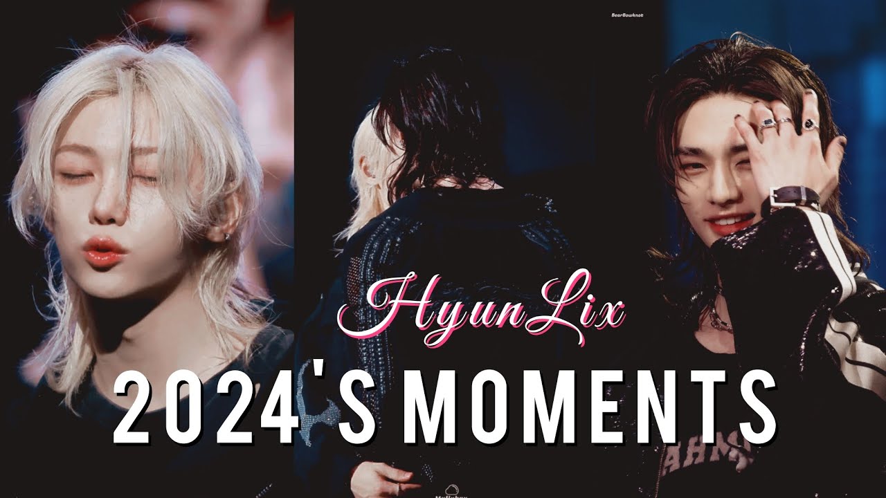 HyunLix Moments Of 2024🥰💗
