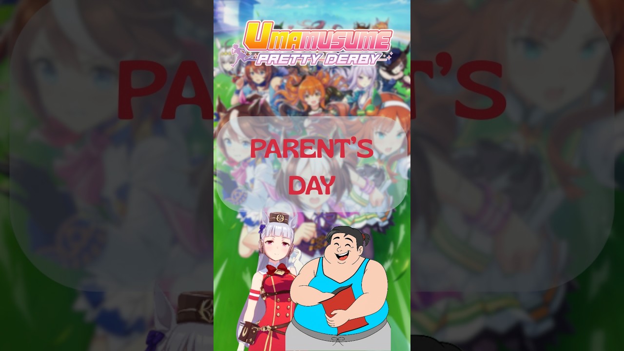 Ndak Manuk Adal! | Parent's Day | Uma Musume: Pretty Derby