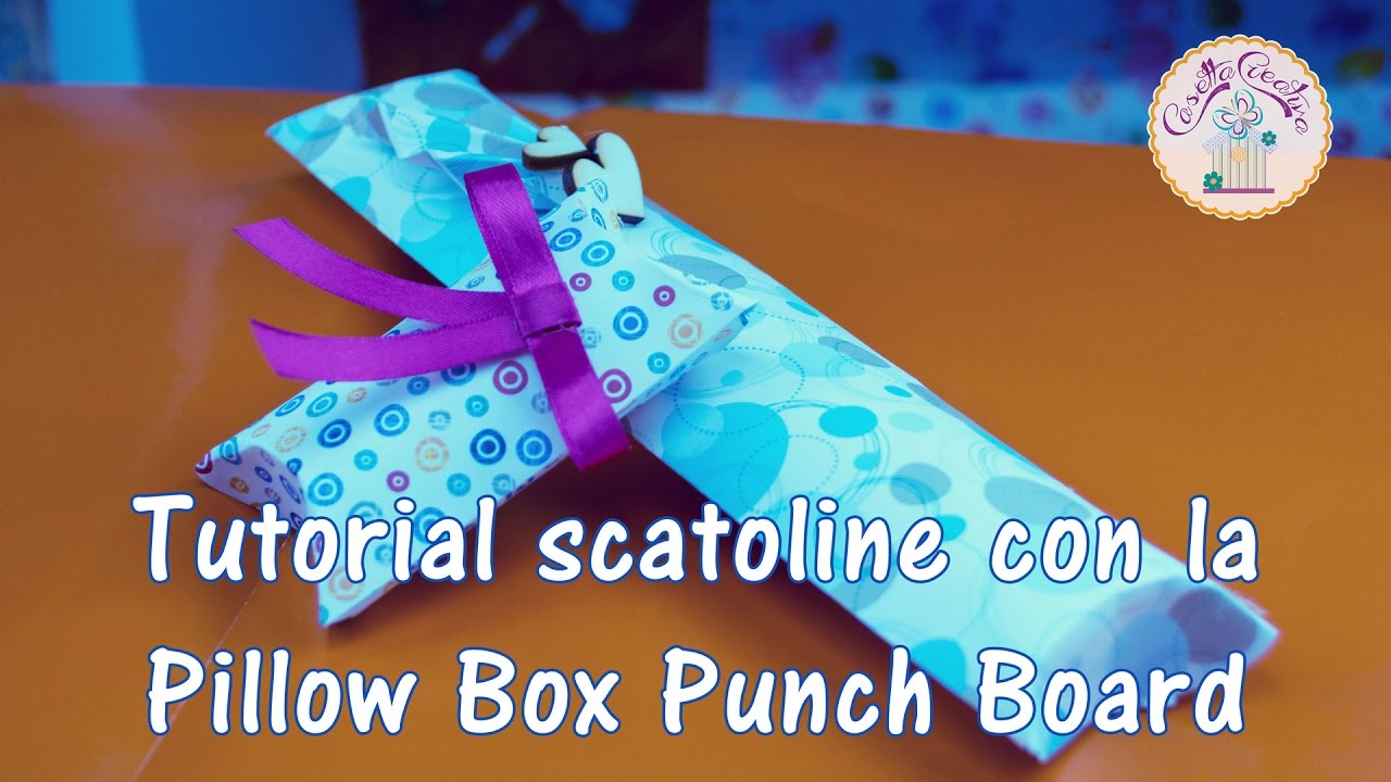 Tutorial Scatoline con la Pillow Box Punch Board