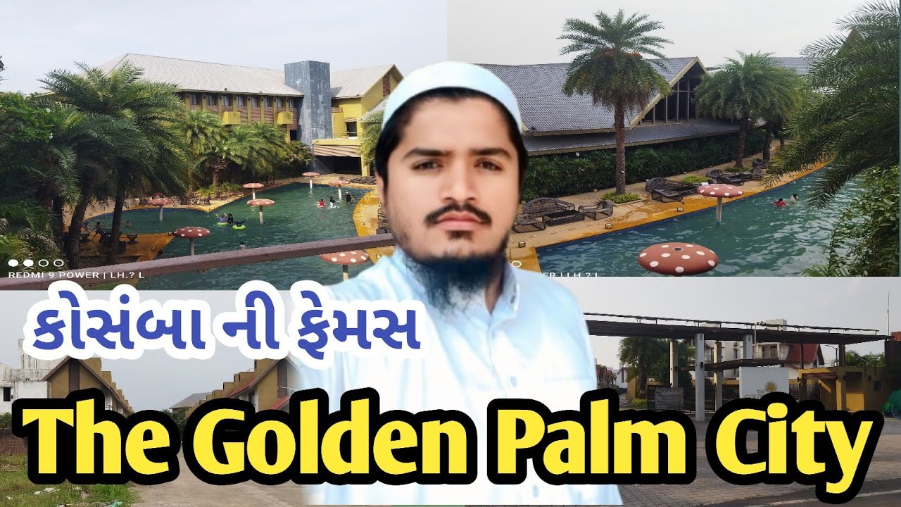 The Golden Palm City | Kosamba | Patel Vlogs