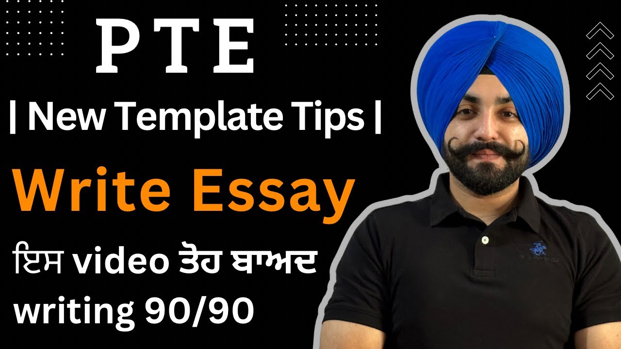 PTE writing essay template after 7 August new changes, tips and strategies ( Gurwinder PTE )