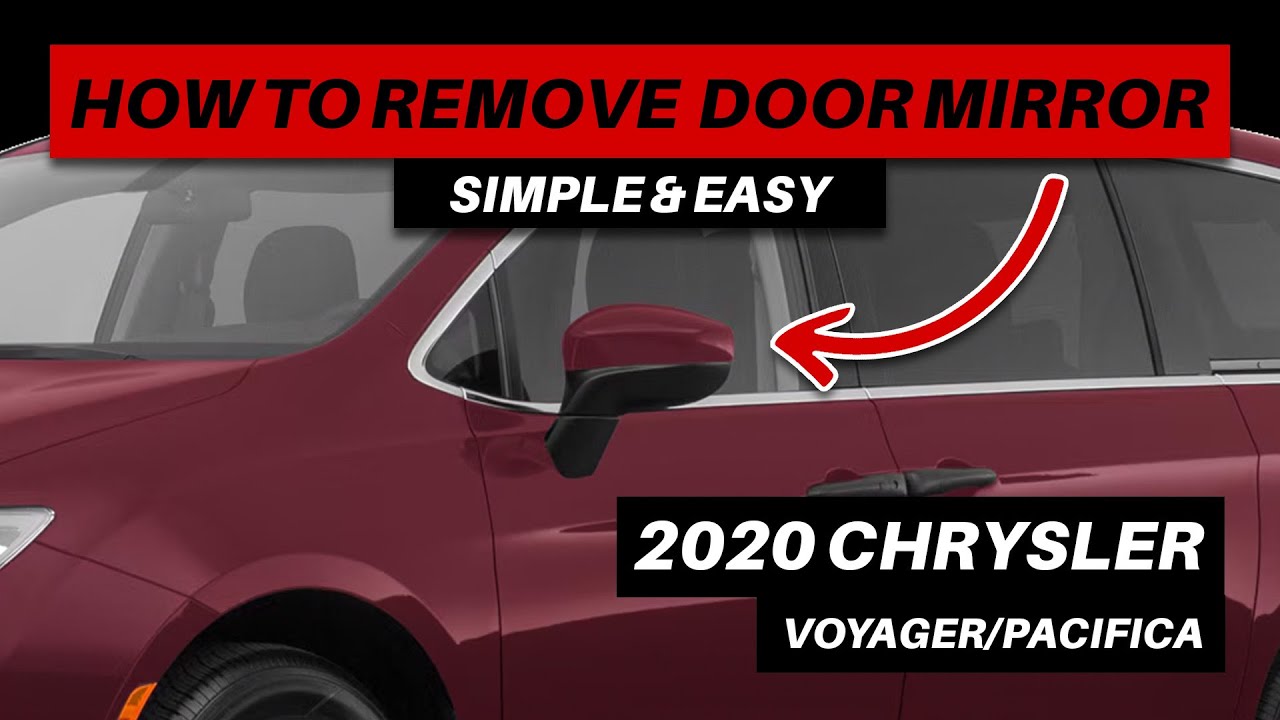 How to Remove Door Mirror on 2017 - 2024 Chrysler Voyager/Pacifica | AplusAuto LLC