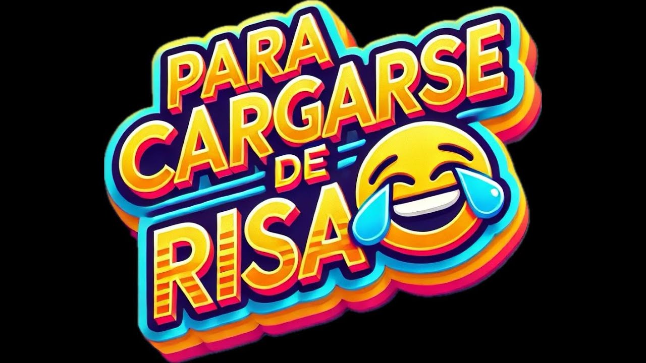 11/12/2025  PARA CARGARSE DE RISA