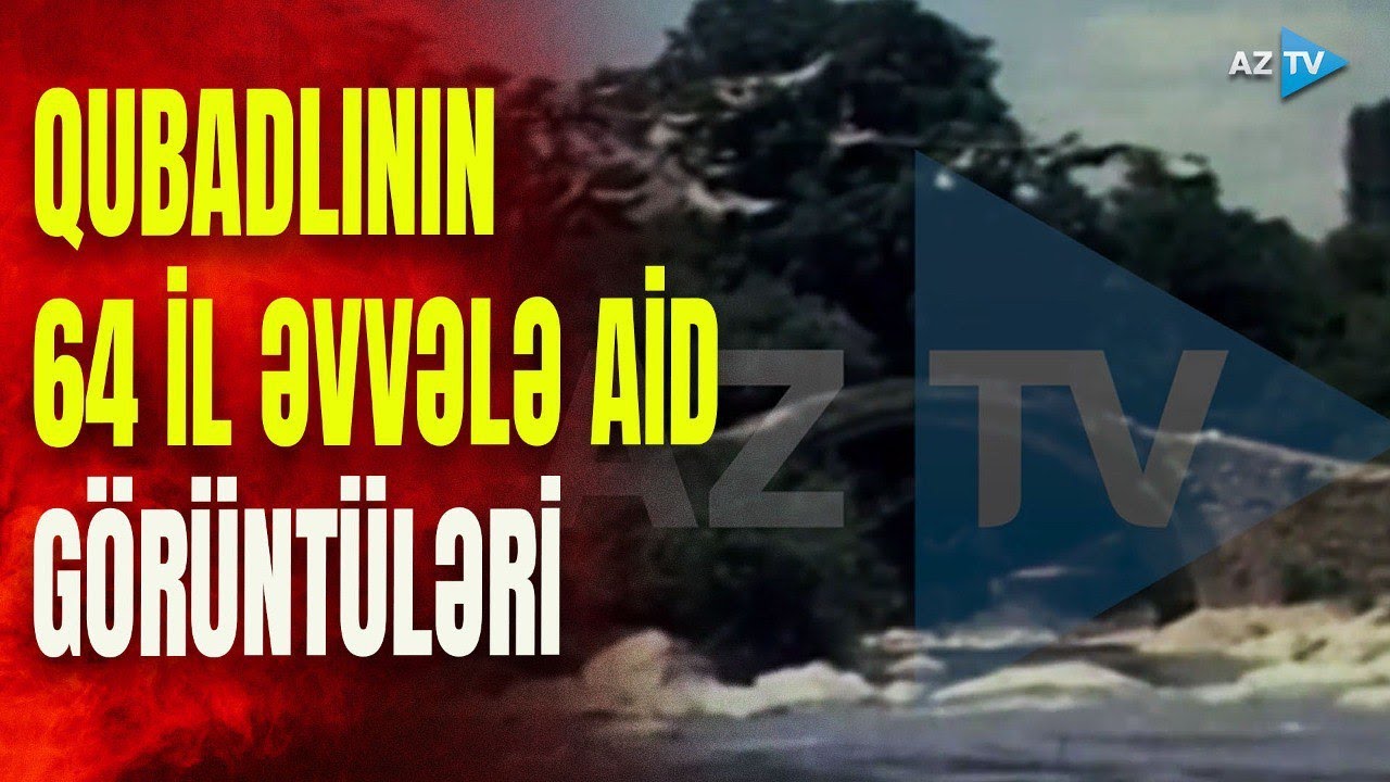 1960-cı illərdə Qubadlı rayonu – AzTV-nin “Qızıl Fond”undan NADİR KADRLAR