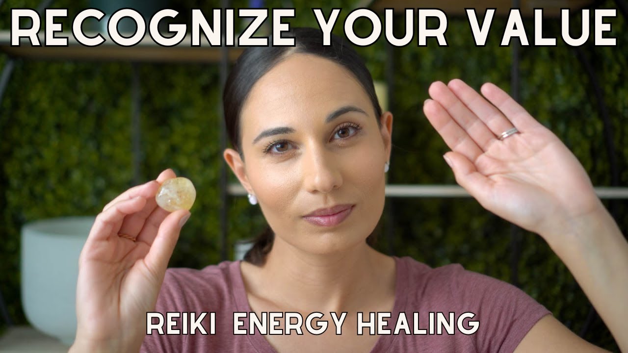 You Are Worth It: ASMR Reiki to Recognize Your Value