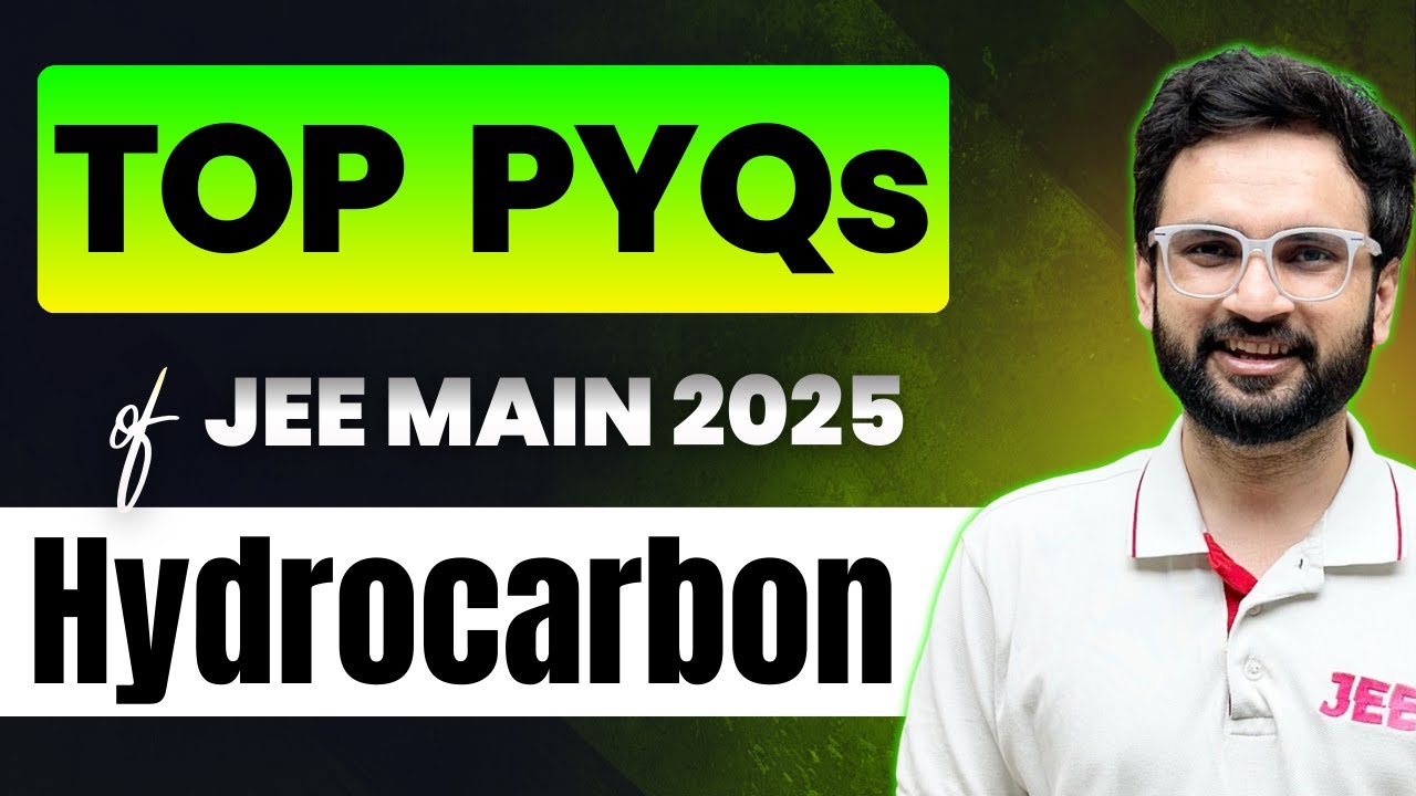 Hydrocarbon - Top JEE Main 2025 PYQ (Jan & Apr attempt) #jeemainpyq