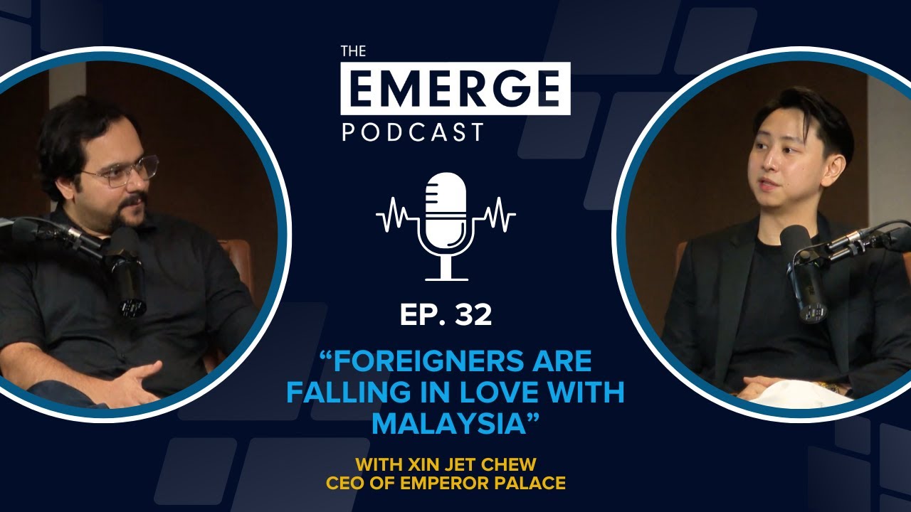 Malaysia: The Underdog Rising & Why the World Is Finally Paying Attention | Emerge Podcast EP 32