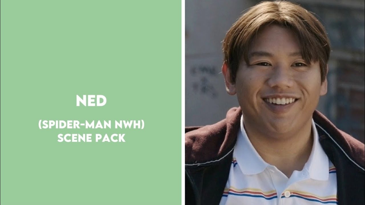 Ned Leeds | spiderman no way home | scene pack