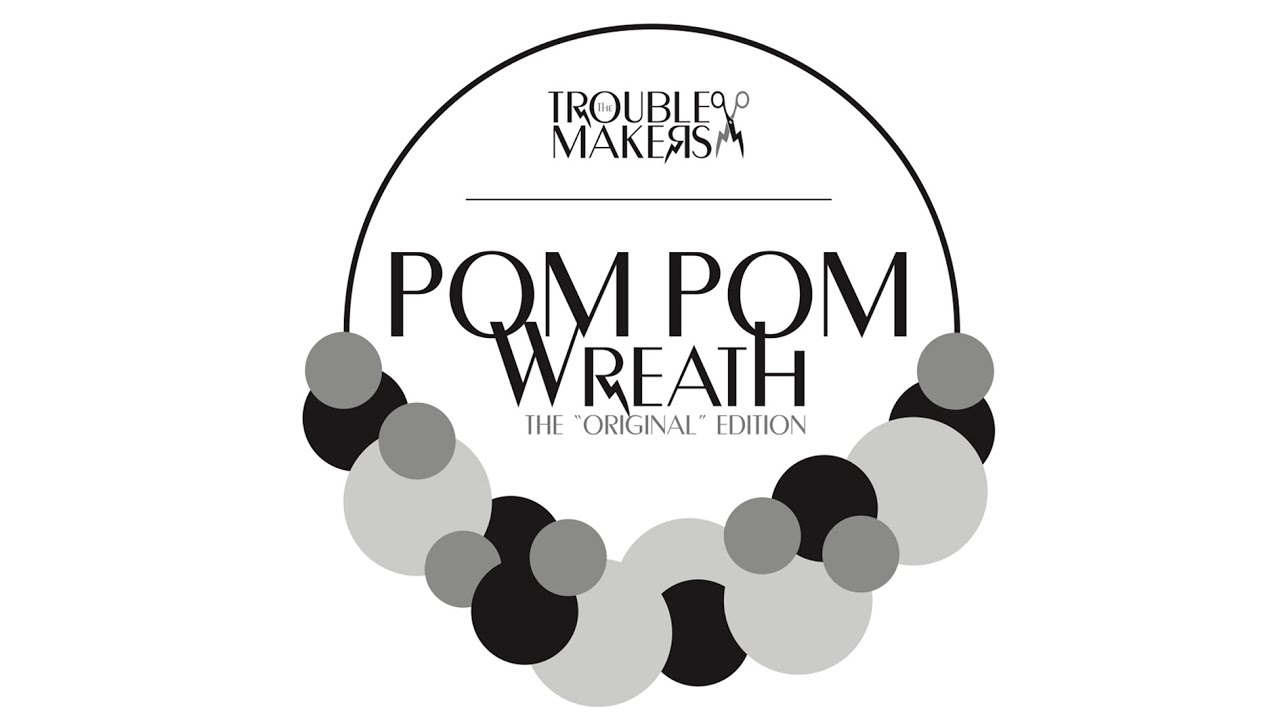 POM POM WREATH TUTORIAL //  THE ORIGINAL EDITION