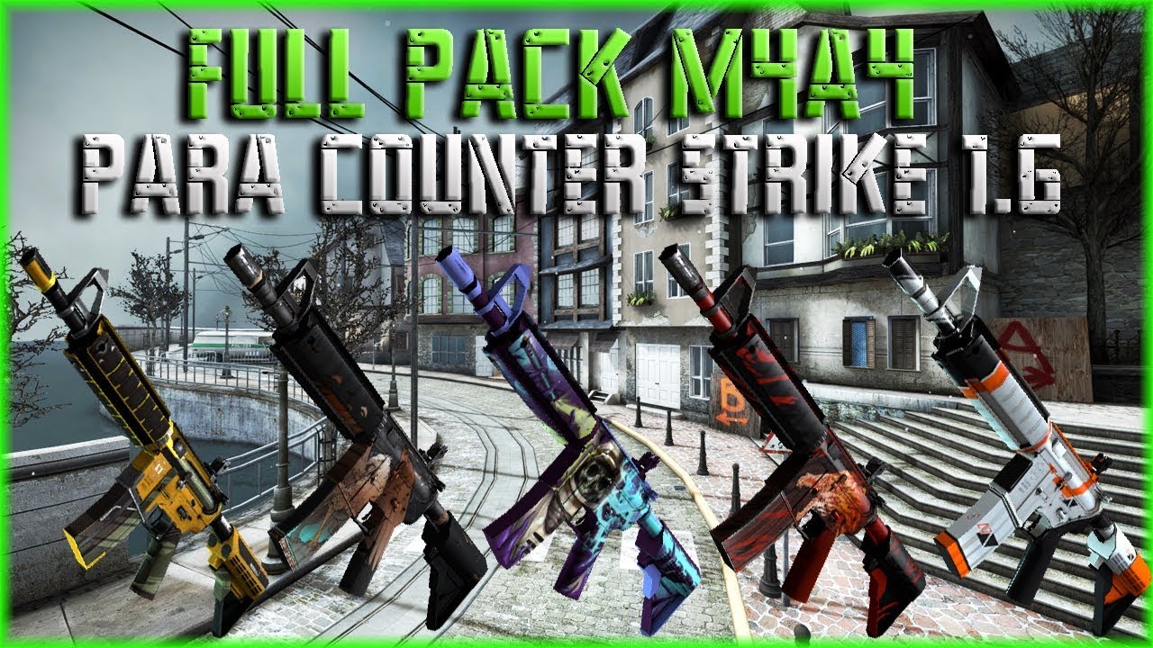 Full Pack M4A4 Del CSGO Para CS 1.6 [Gloves CT and TT]