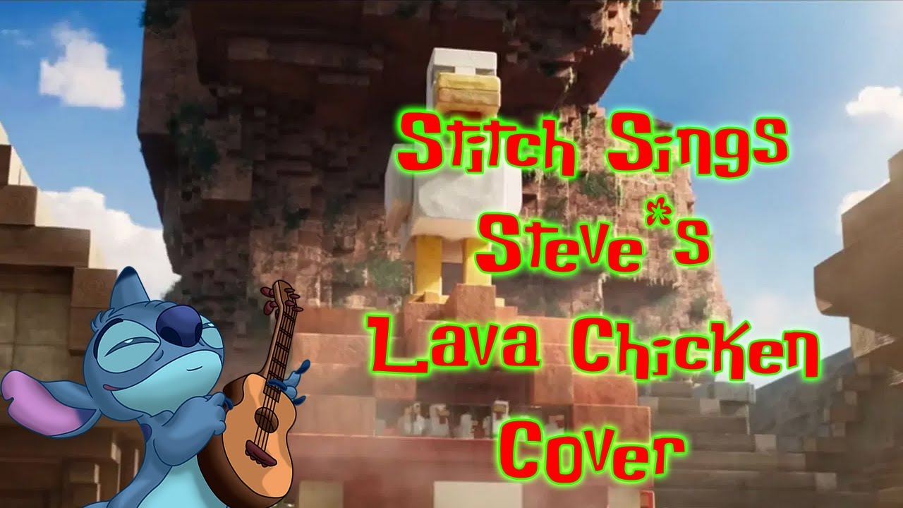 Stitch Sings Lava Chicken By Jack Black Cover