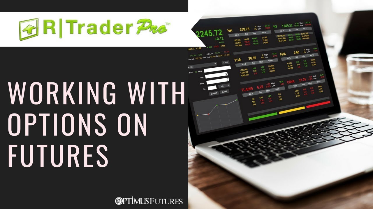 R | Trader - Working with Options on Futures | Optimus Futures