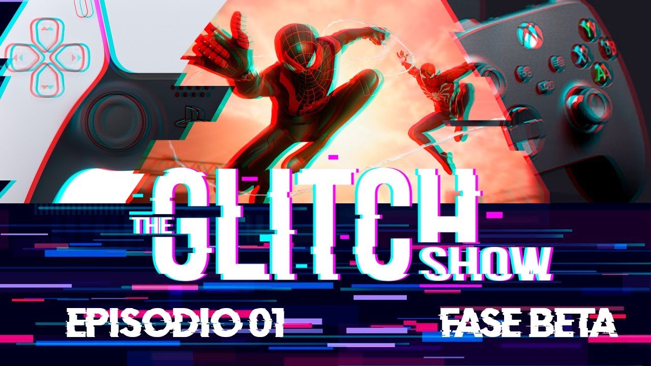 The Glitch Show Ep.01 (Fase Beta)