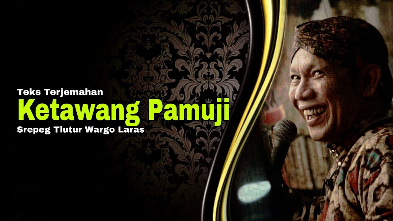 Terjemahan Ketawang Pamuji Srepeg Tlutur ( adegan sedih ) Ki Seno Nugroho