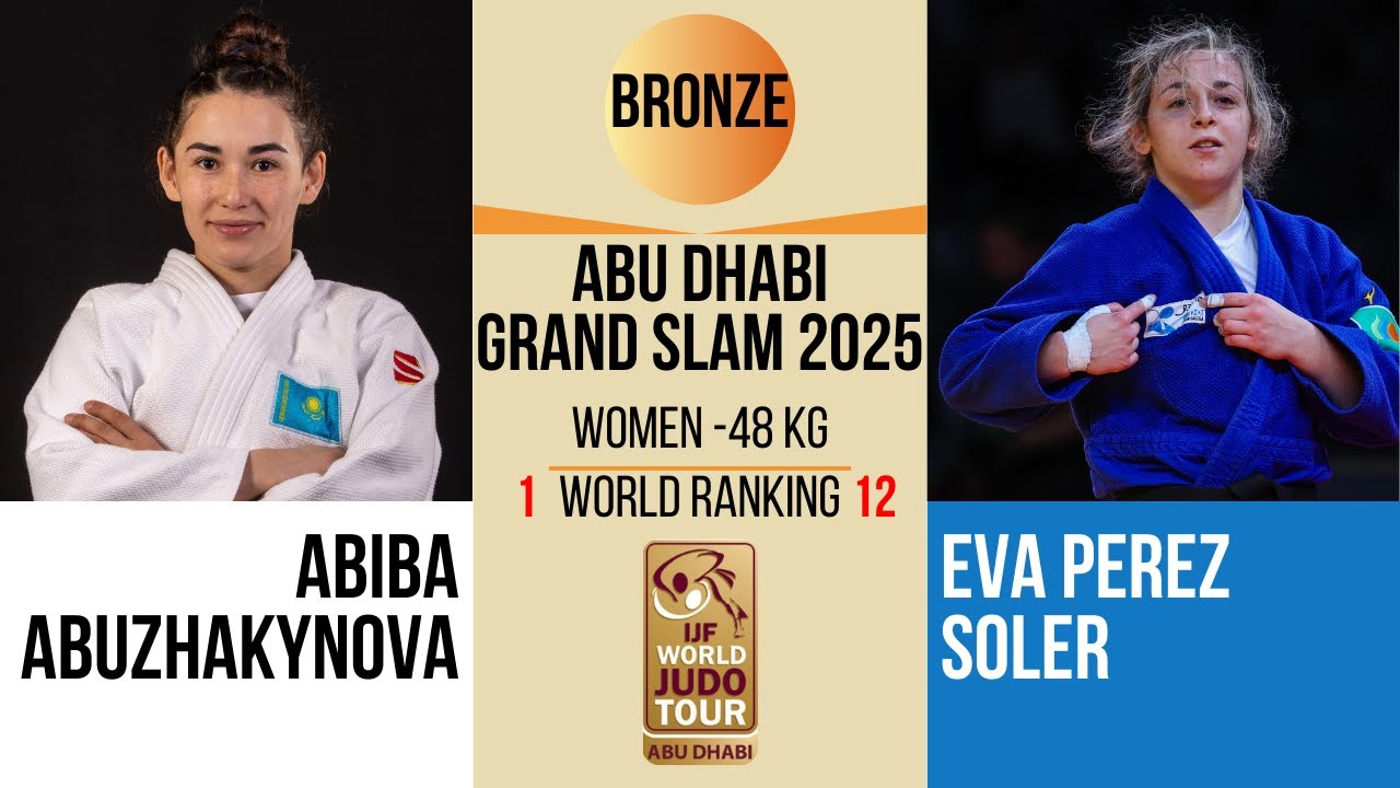 Abiba ABUZHAKYNOVA VS Eva PEREZ SOLER | Abu Dhabi Grand Slam 2025 | BRONZE -48 kg