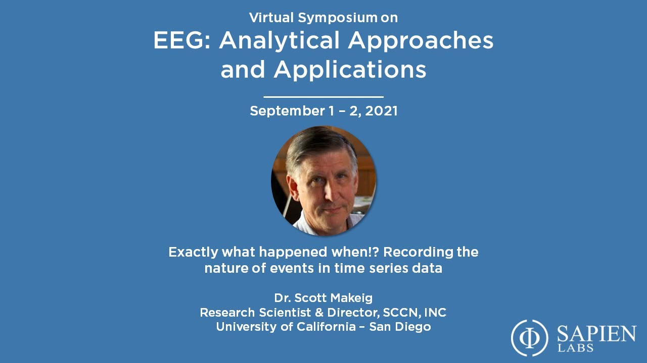 Exactly what happened when!? Recording the nature of events in time series data | Dr. Scott Makeig