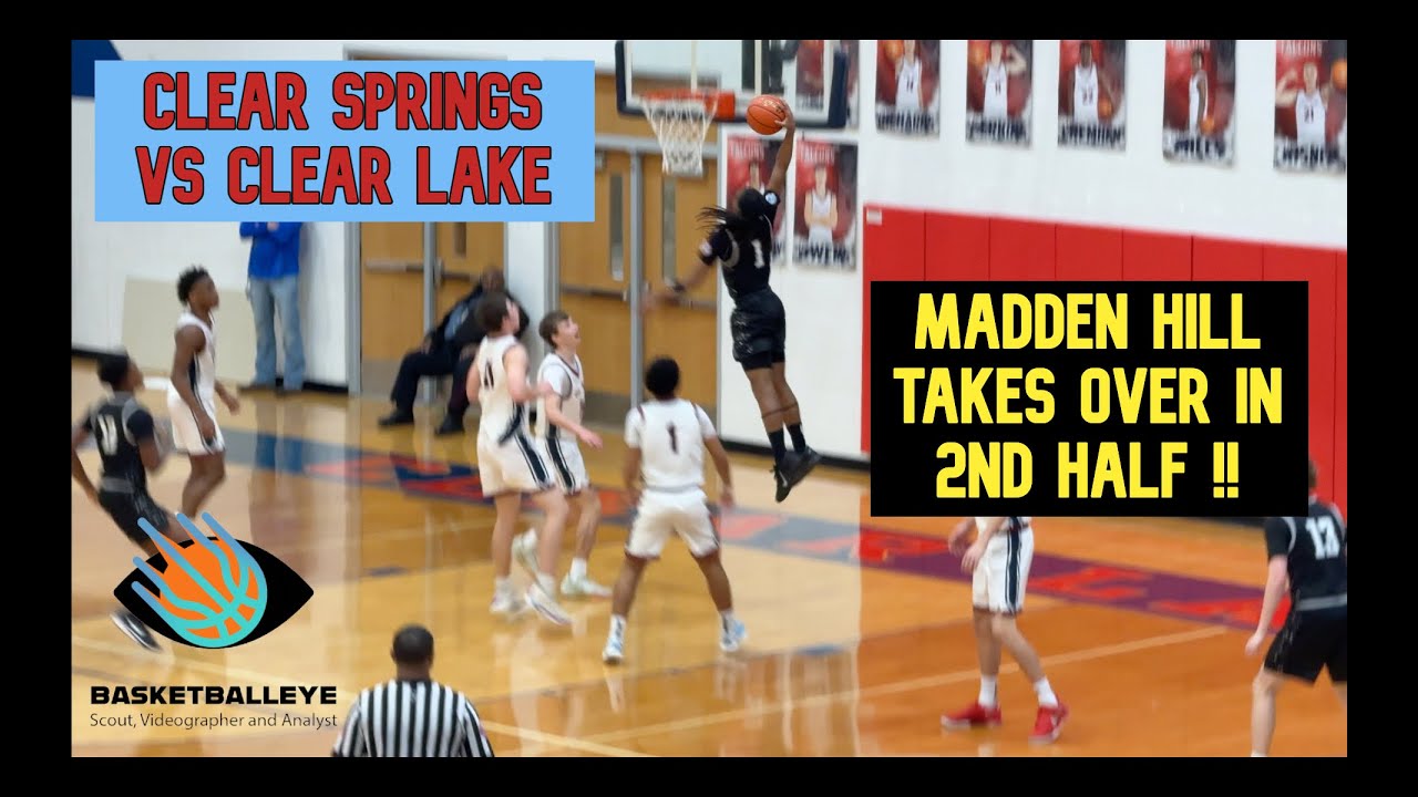 Madden Hill TAKES OVER IN SECOND HALF! Clear Springs vs Clear Lake