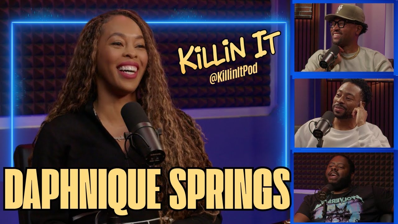 DAPHNIQUE SPRINGS - KILLIN IT PODCAST (FULL EPISODE)