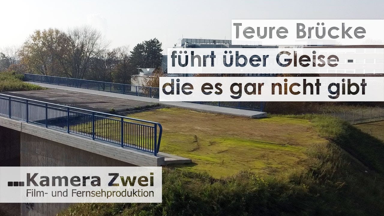 Br&uuml;cke f&uuml;hrt ins Nirgendwo | Kamera Zwei
