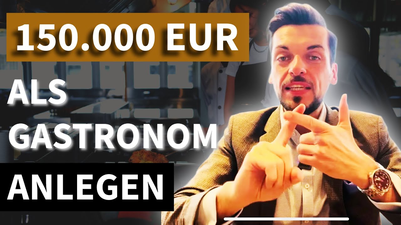 150.000 EUR sinnvoll als Gastronom investieren - so gehst du vor!