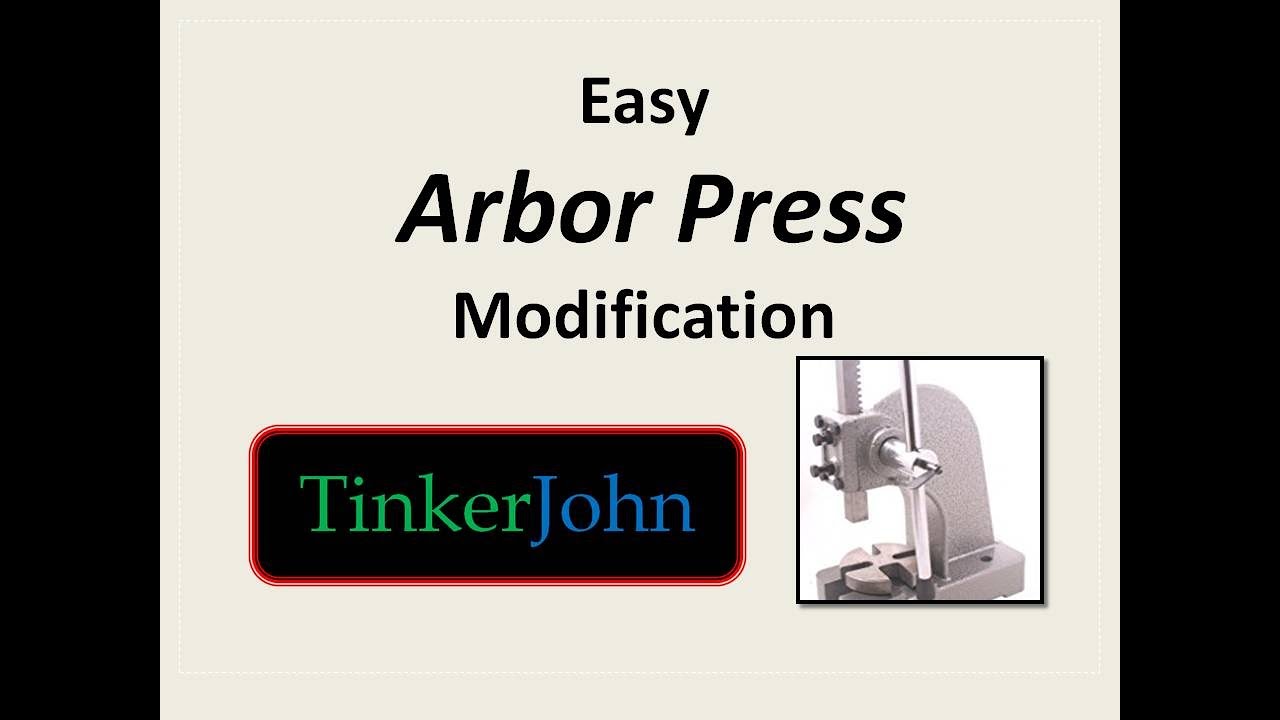 Easy Arbor Press Modification