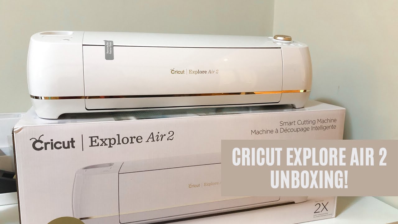 Cricut Explore Air 2 Unboxing | First Impressions!