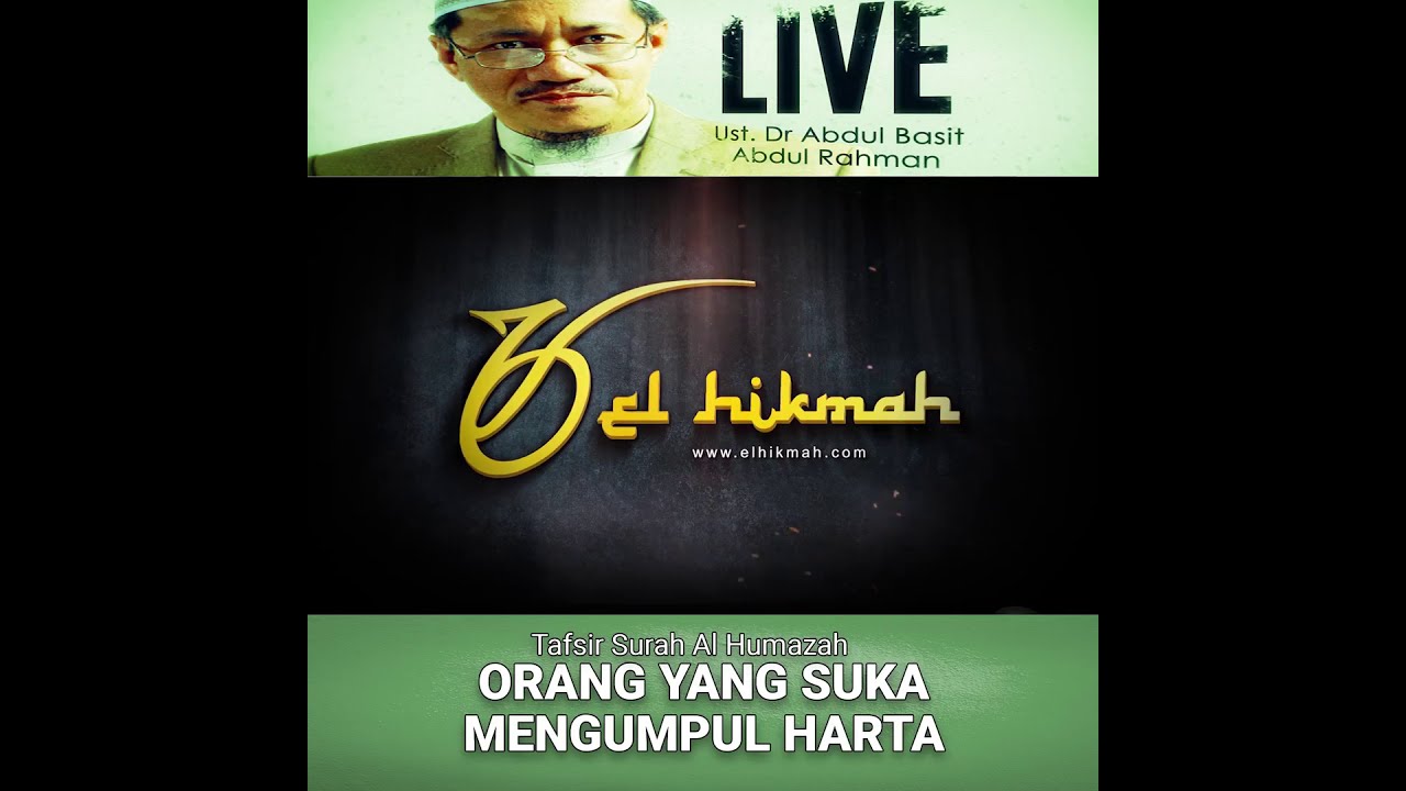 AAM 2020; Tafsir Surah Al Humazah [EP02]: ORANG YANG SUKA MENGUMPUL HARTA.