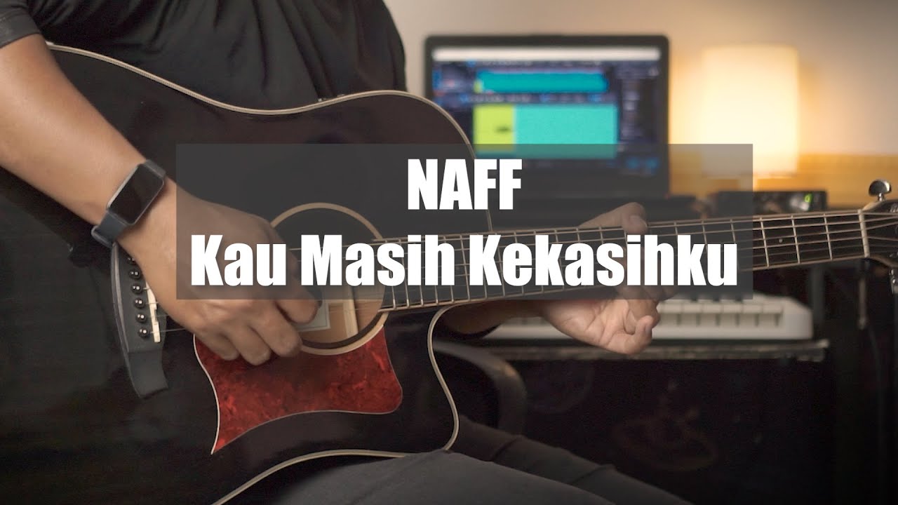 NaFF - Kau Masih Kekasihku | instrument akustik cover by Airu Musik