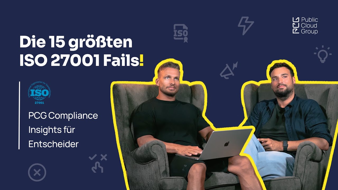 Die 15 größten ISO 27001 Fails | PCG Compliance Insights für Entscheider