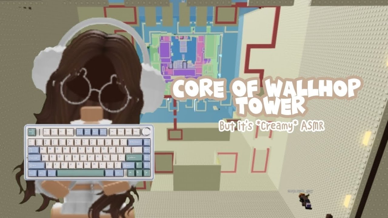 The Core Of Wallhop Tower But It's *Creamy* ASMR| Aula F75 Keyboard | *VERY CREAMY*.