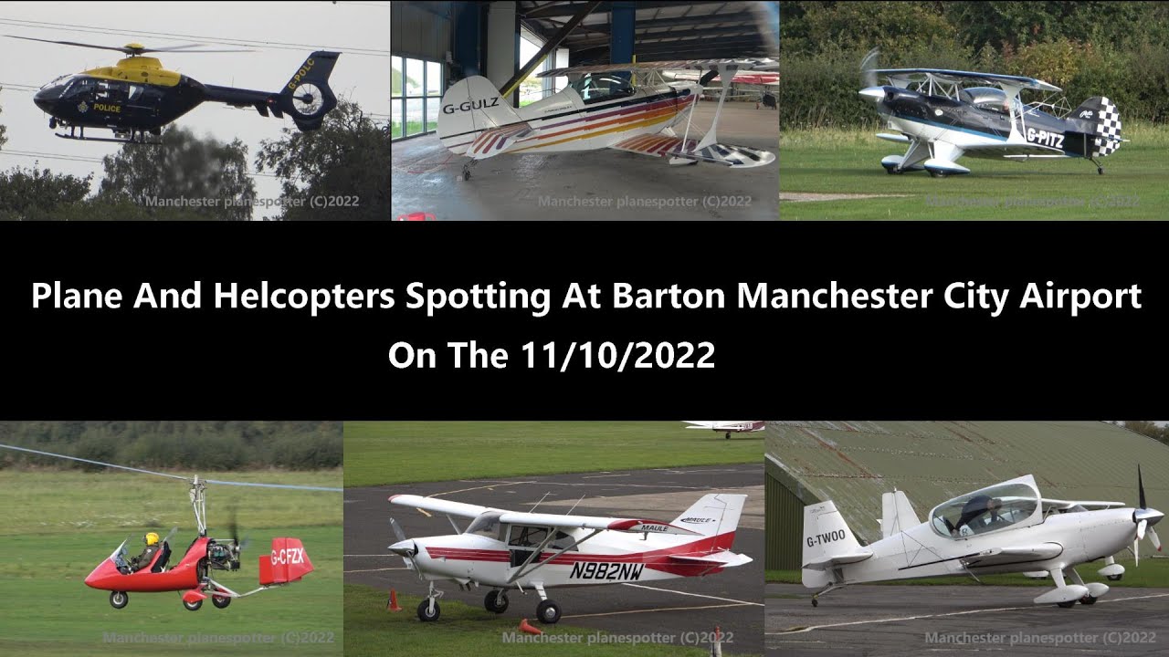 (4K) Plane and Helicopters Spotting at Barton Manchester City Airport On 11/10/2022