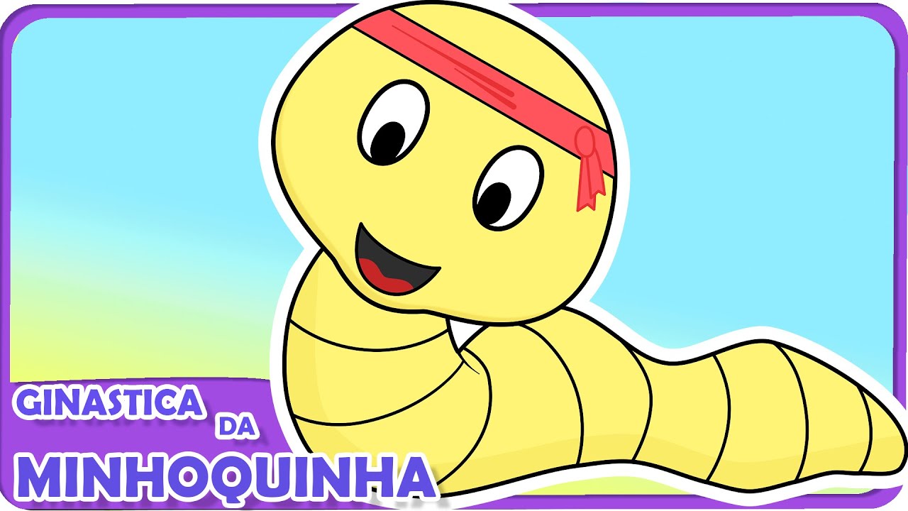 Ginástica das Minhoquinhas