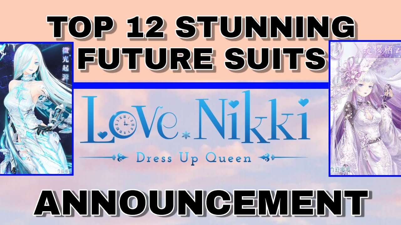 LOVE NIKKI ✺ Top 12 FUTURE 2020 suits - SPOILERS + ANNOUNCEMENT