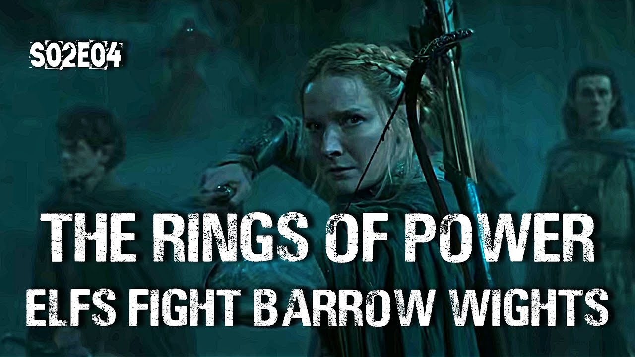 The Rings Of Power Season 2 episode 4: Elves Fight with Barrow-wights