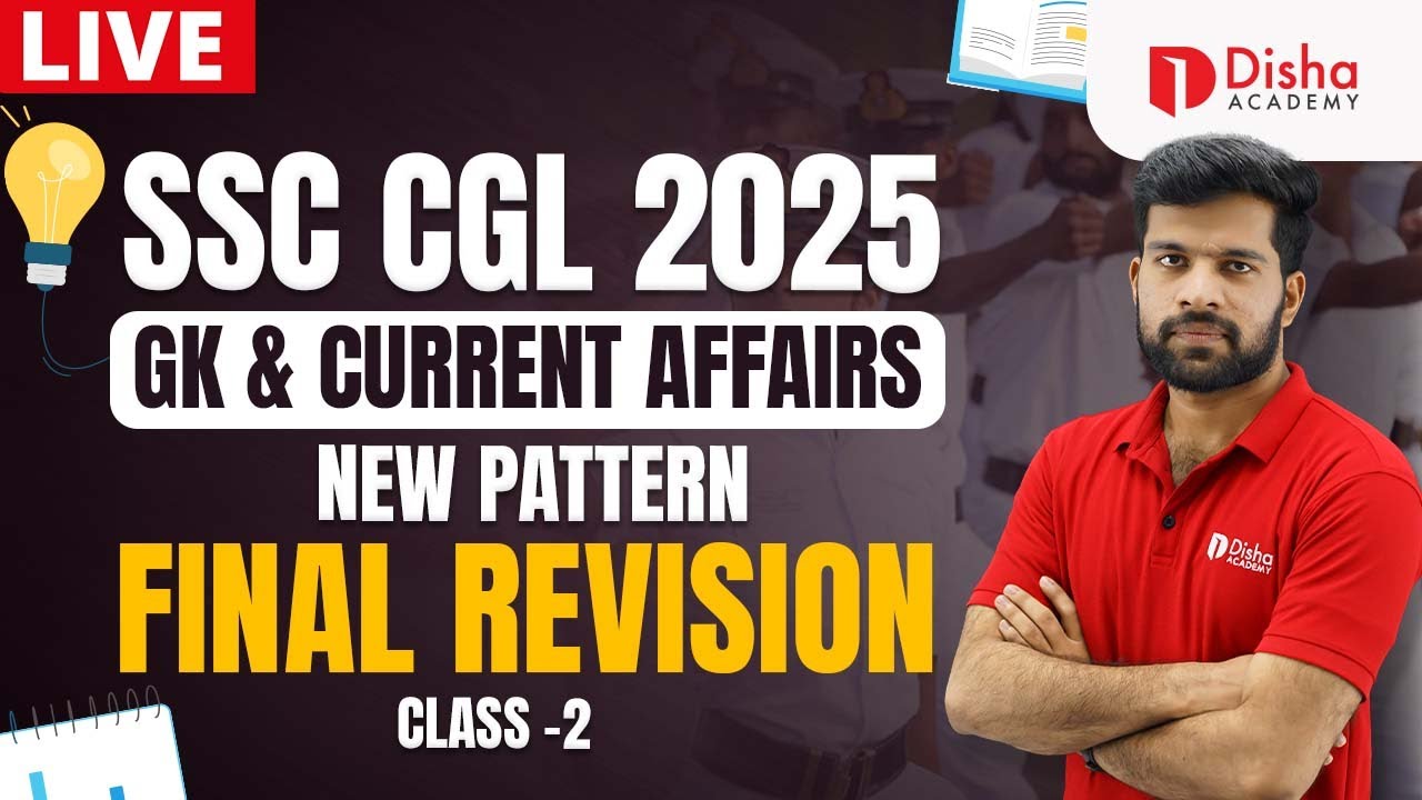SSC CGL 2025 |  GK & CURRENT AFFAIRS | NEW PATTERN | FINAL REVISION | CLASS -2 #ssc #ssccgl