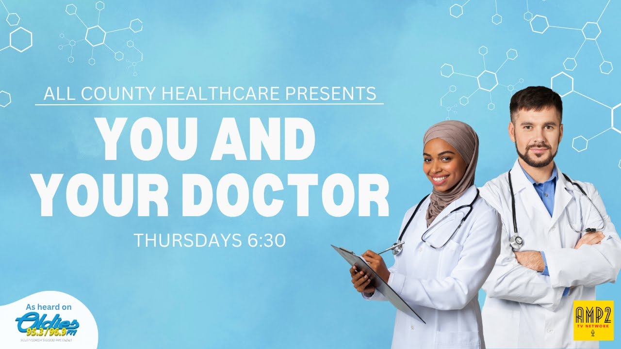 Keeping you and your loved ones healthy! I You and Your Doctor