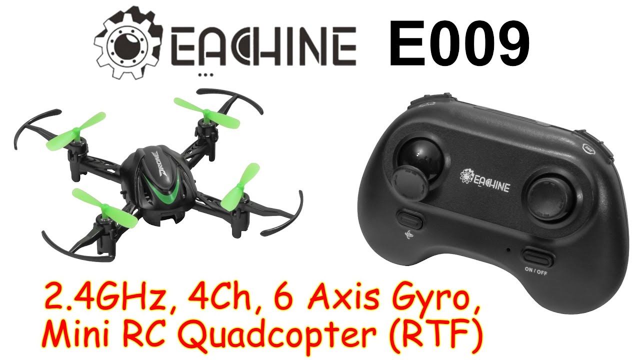 Eachine E009 2.4GHz, 4Ch, 6 Axis Gyro, Mini RC Quadcopter (RTF)