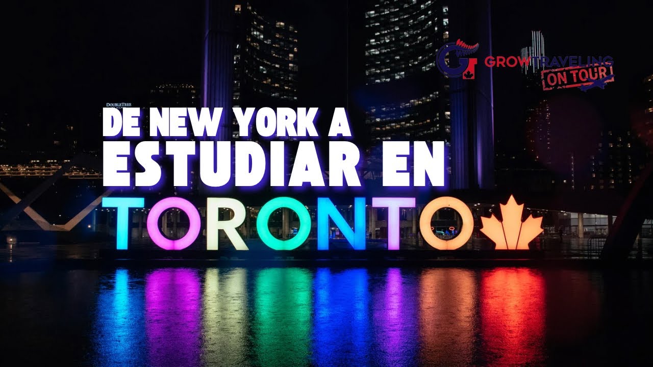Llegamos a Toronto, Canad&aacute; 🇨🇦 a ESTUDIAR INGL&Eacute;S 📚
