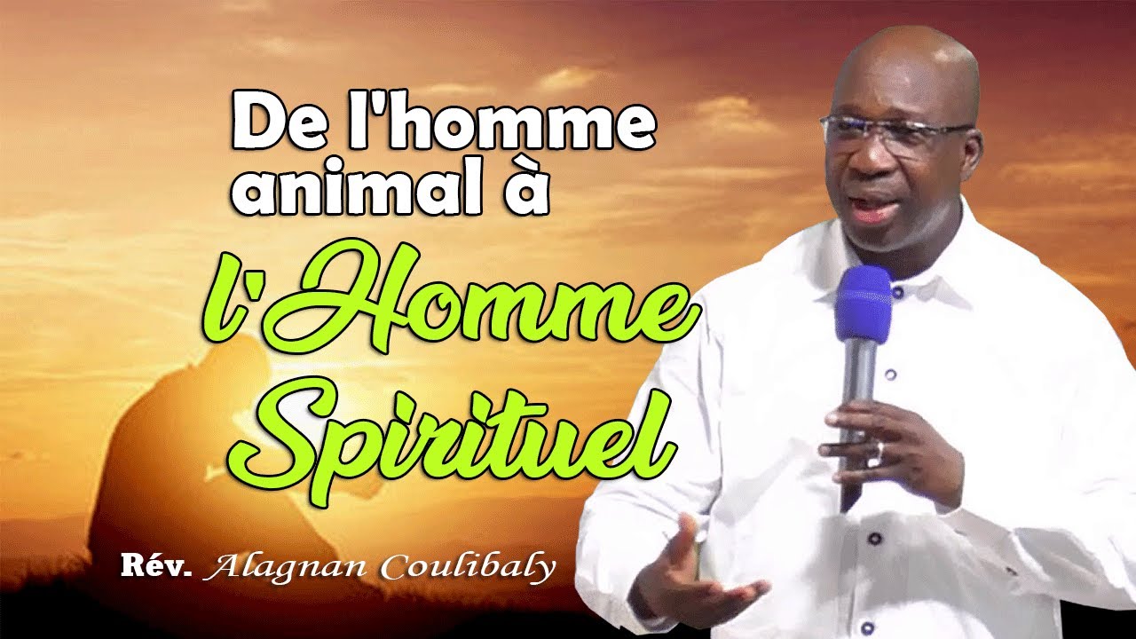 De l'homme animal à l'homme Spirituel
