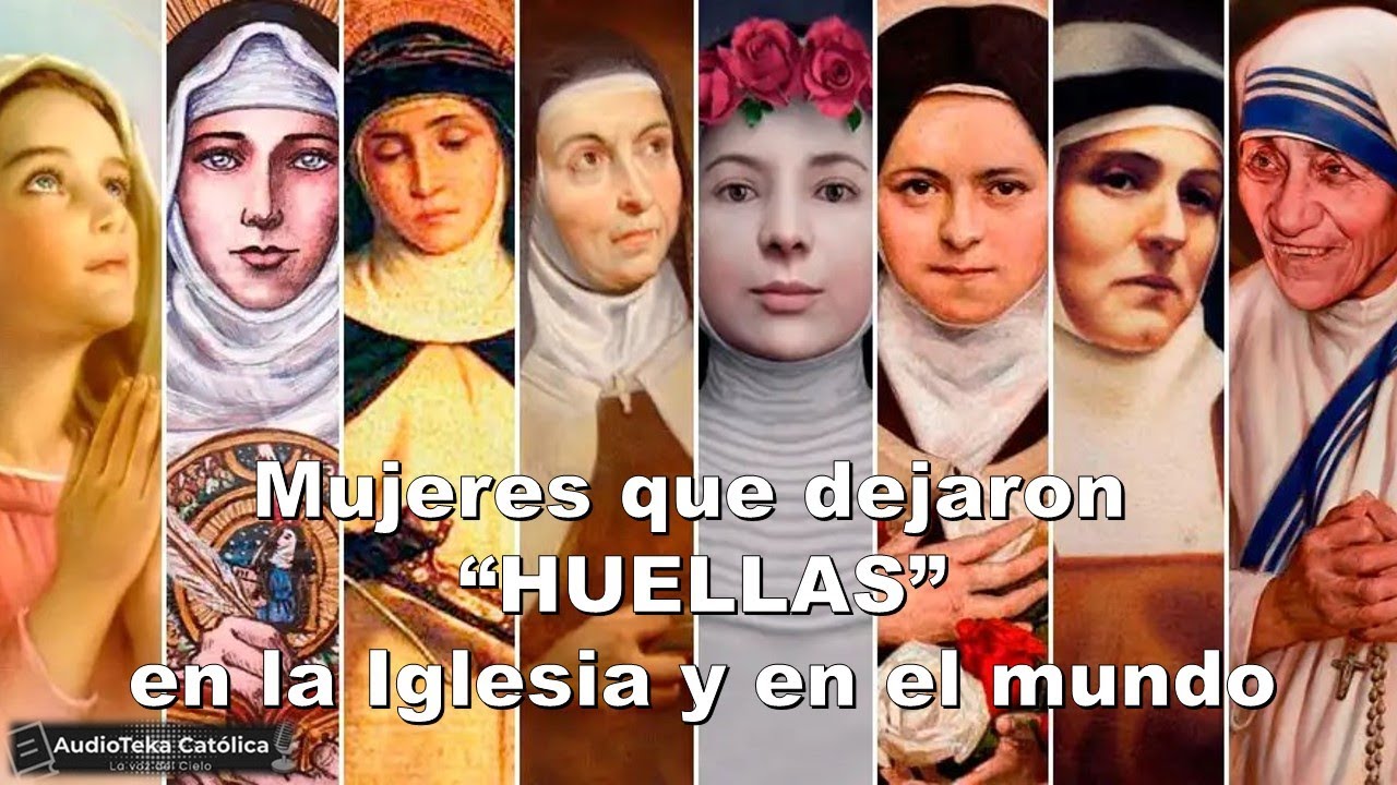 MUJERES QUE MARCARON LA HISTORIA💥- En la Iglesia y en el mundo🌏