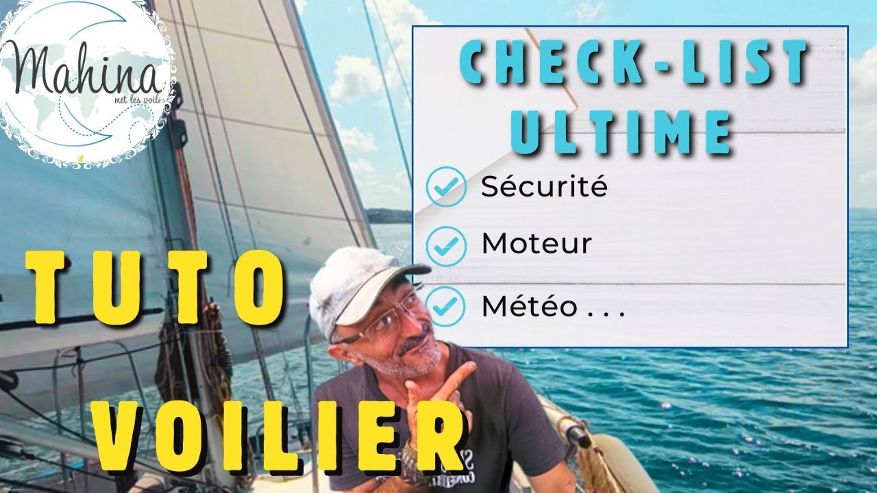 TOUTES LES ÉTAPES INDISPENSABLES AVANT DE PARTIR NAVIGUER