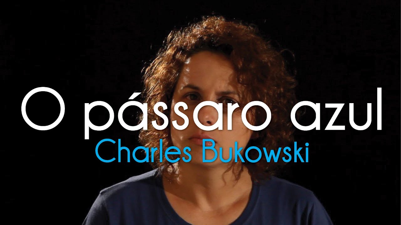 O pássaro azul (Charles Bukowski)