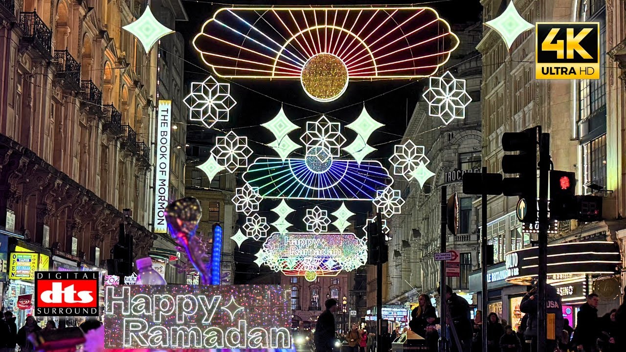 🌙 🕋🕌🔆Ramadan Lighting Tour London 2025: Coventry Street | West End | Soho | Spread The Light |